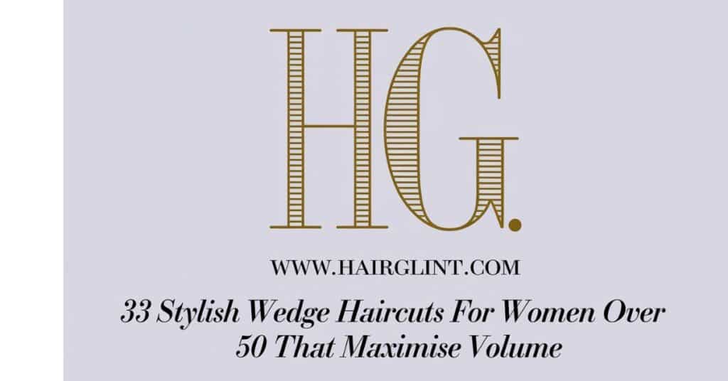 33 Stylish Wedge Haircuts for Women Over 50 That Maximise Volume